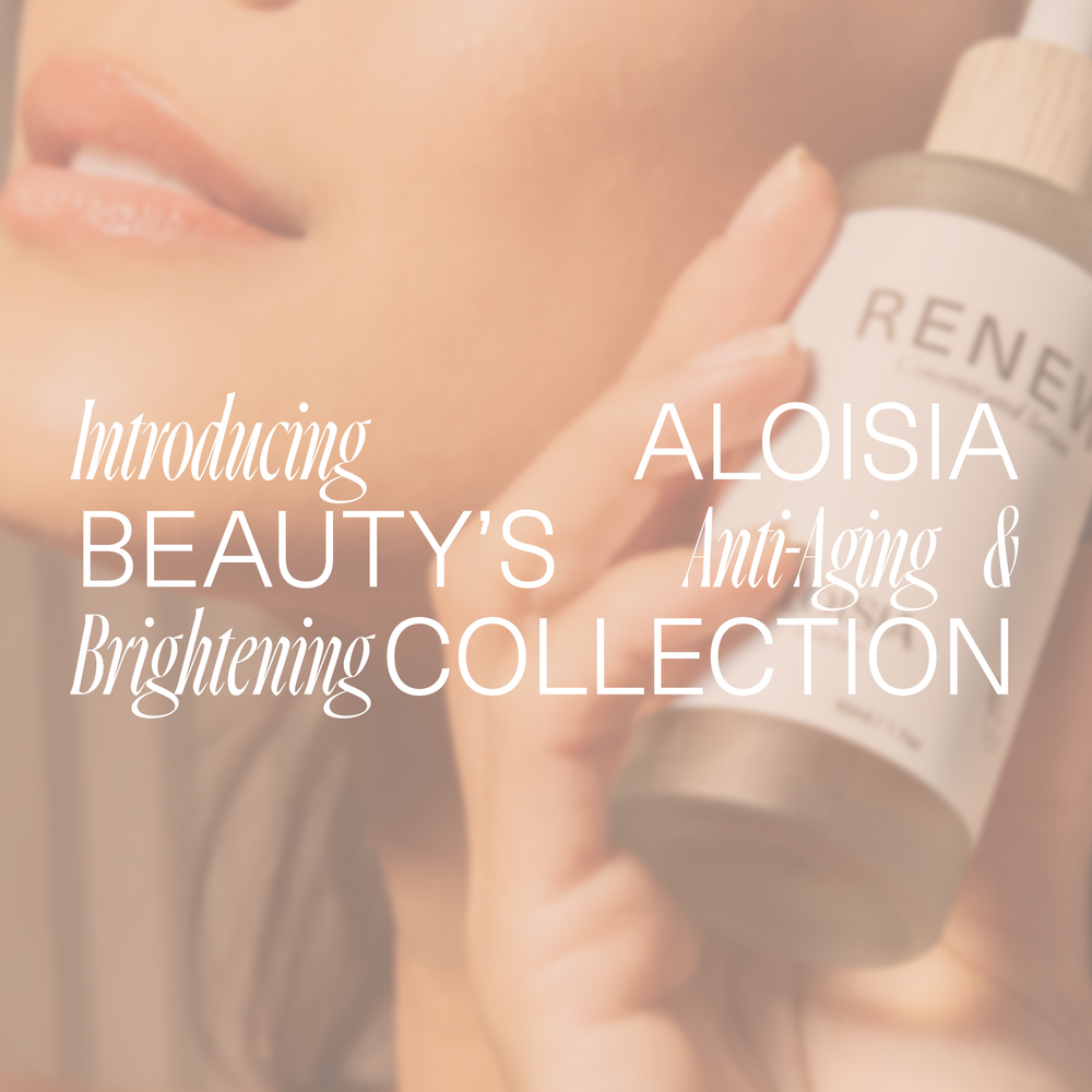 Introducing Aloisia Beauty's Anti-Aging & Brightening Collection