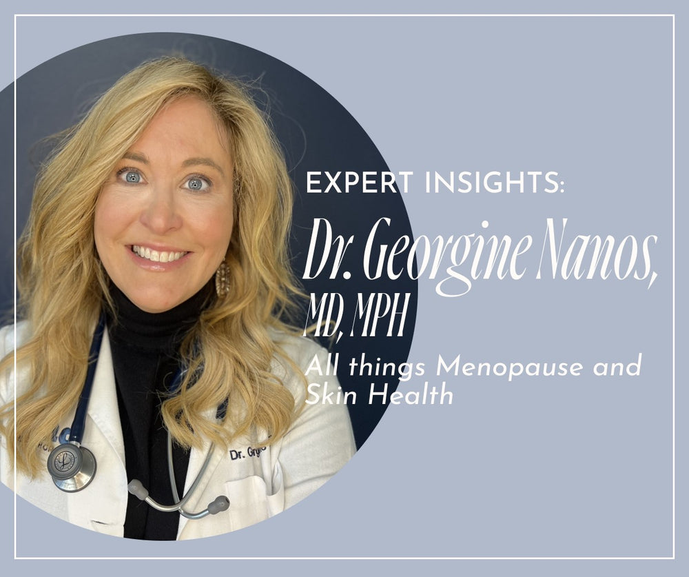 Expert Insights Dr. Georgine Nanos on Menopause and Skin Health