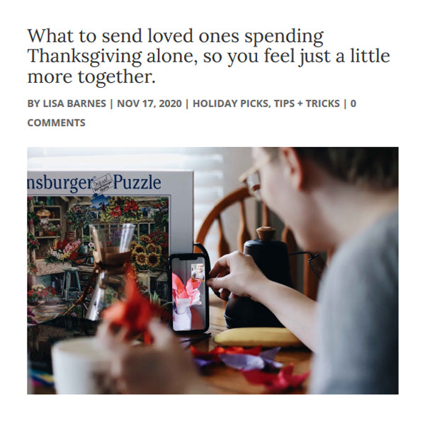 What to send loved ones spending Thanksgiving alone, so you feel just a little more together.
