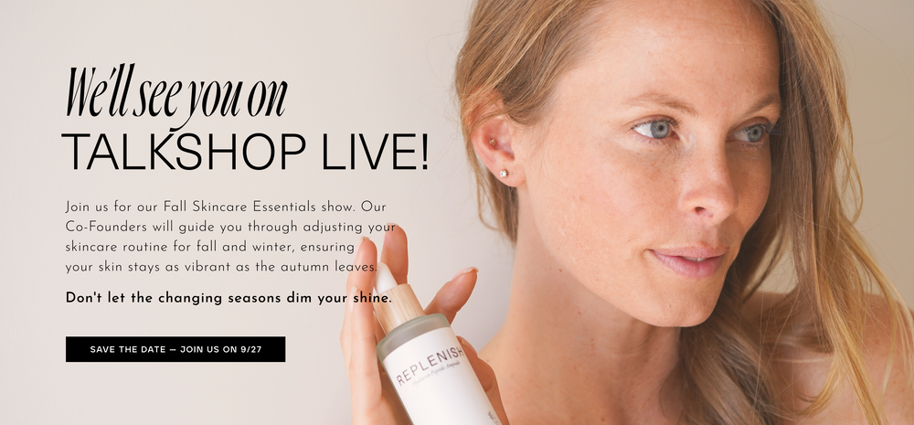 Talk Shop Live - Join us on September 27 to discuss fall skincare routines